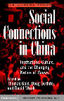 Research paper thumbnail of Social Connections in China: Institutions, Culture, and the Changing Nature of Guanxi