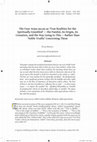 Research paper thumbnail of The Four Ariya-saccas as 'True Realities for the Spiritually Ennobled' — the Painful, its Origin, its Cessation, and the Way Going to This — Rather than 'Noble Truths' Concerning These