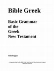 Research paper thumbnail of Bible Greek Basic Grammar of the Greek New Testament