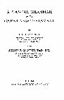 Research paper thumbnail of THE MACMILLAN COMPANY A MANUAL GRAMMAR of the GREEK NEW TESTAMENT Professor of New Testament Interpretation in the Southwestern Baptist Theological Seminary in Fort Worth, Texas