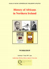 Research paper thumbnail of WORKSHOP: "History of Africans in Northern Ireland", 17 June 2017