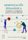 Research paper thumbnail of Armonización pedagógica. Perspectivas e investigaciones sobre el futuro de la educación. 