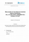 Research paper thumbnail of DISCLOSURE OF THE ORIGIN OF PATENTED GENETIC RESOURCES: WILL A PLURILATERAL AGREEMENT BE A POSSIBLE OPTION