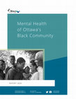 Research paper thumbnail of Mental Health of Ottawa's Black Community R E P O R T 2 0 2 0