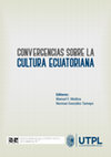 Research paper thumbnail of Convergencias sobre la cultura ecuatoriana