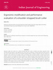 Research paper thumbnail of Ergonomic modification and performance evaluation of a shoulder-strapped brush cutter Indian Journal of Engineering ARTICLE ANALYSIS