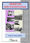 Research paper thumbnail of MER AK E KİTAP MERSİN'DE KÖY ENSTİTÜLÜLER Prof Dr Ahmet AKBAŞ