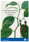 Research paper thumbnail of Le changement dans les économies antiques, Ausonius, Scripta Antiqua 140, Bordeaux, 2020.