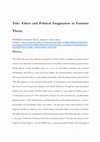 Research paper thumbnail of Title: Ethics and Political Imagination in Feminist Theory