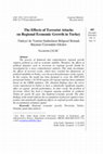 Research paper thumbnail of The Effects of Terrorist Attacks on Regional Economic Growth in Turkey