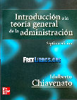 Research paper thumbnail of INTRODUCCION A LA TEORIA GENERAL DE LA ADMINISTRACION IDALBERTO CHIAVENATO