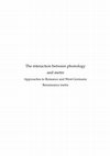 Research paper thumbnail of The interaction between phonology and metre. Approaches to Romance and West-Germanic Renaissance metre