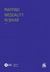 Research paper thumbnail of Mapping Inequality in Bihar MAPPING INEQUALITY IN BIHAR