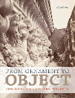 From Ornament to Object. Genealogies of Architectural Modernism (Yale University Press, 2012) Cover Page