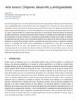 Research paper thumbnail of Arte sonoro: Orígenes, desarrollo y ambigüedades