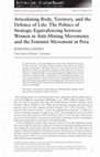 Research paper thumbnail of Articulating Body, Territory, and the Defence of Life: The Politics of Strategic Equivalencing between Women in Anti-Mining Movements and the Feminist Movement in Peru