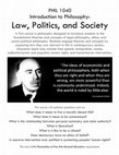 Research paper thumbnail of Introduction to Philosophy  PHIL 1040 Law, Politics, Society Spring 2021