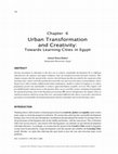 Research paper thumbnail of Urban Transformation and Creativity Towards Learning Cities in Egypt