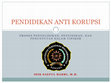 Research paper thumbnail of PENDIDIKAN ANTI KORUPSI - PERTEMUAN 11