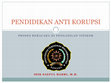 Research paper thumbnail of PENDIDIKAN ANTI KORUPSI - PERTEMUAN 14 DAN 15