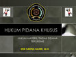 Research paper thumbnail of HUKUM PIDANA KHUSUS - PERTEMUAN 14