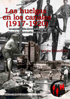 Research paper thumbnail of Las huelgas de los canales (1917 - 1920)