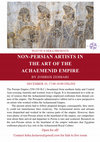 Research paper thumbnail of NON-PERSIAN ARTISTS IN THE ART OF THE ACHAEMENID EMPIRE