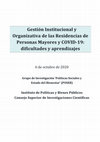 Research paper thumbnail of del Pino, E. FJ Moreno-Fuentes, G Cruz- Martínez, J Hernánez-Moreno, L Moreno, M Pereira-Puga, R Perna (2020) Gestión Institucional y Organizativa de las Residencias de Personas Mayores y COVID-19 en España: dificultades y aprendizajes