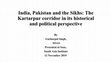 Research paper thumbnail of India, Pakistan and the Sikhs: The Kartarpur Corridor in its historical and political perspective