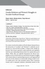 Research paper thumbnail of Editorial: Gender Relations and Women's Struggles in Socialist Southeast Europe