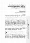 Research paper thumbnail of "Quantum contextuality as a topological property, and the ontology of potentiality"