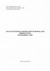 Research paper thumbnail of STATUS OF FEMALE JOURNALISTS IN BOSNIA AND HERZEGOVINA Interdisciplinary study