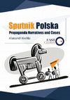 Research paper thumbnail of Sputnik Polska. Propaganda narratives and cases