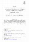 Research paper thumbnail of Introduction: New Theoretical Dialogues and Critical Reflections on Hispanic Caribbean Studies