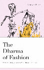 Research paper thumbnail of The Dharma of Fashion (introduction)