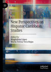 Research paper thumbnail of New Perspectives on Hispanic Caribbean Studies