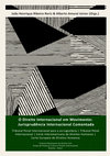 O Direito Internacional em Movimento: Jurisprudência Internacional Comentada - Tribunal Penal Internacional para a ex-Iugoslávia, Tribunal Penal Internacional, Corte Interamericana de Direitos Humanos, Corte Europeia de Direitos Humanos Cover Page