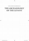 The Oxford Handbook of the Archaeology of the Levant, c. 8000-332 BCE_ed. Margreet L. Steiner and Ann E. Killebrew_2014 Cover Page