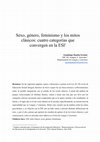 Research paper thumbnail of Sexo, género, feminismo y los mitos clásicos: cuatro categorías que convergen en la ESI