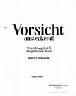 Research paper thumbnail of Vorsicht ansteckend! Pieter Bruegel d. Ä. „Der gähnende Mann“. (K)eine Bagatelle