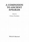 Greek Epigram in Late Antiquity, in Christer Henriksén (ed.), A Companion of Ancient Epigram, Blackwell 2018, 597-614 Cover Page