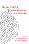 Research paper thumbnail of D. G. Leahy & the Thinking Now Occurring (outline of volume)