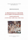 Research paper thumbnail of Il protocollo e i registri di Eusebio da Romagnano, Notaio patriarcale (1319-1320, 1328-1332, 1334-1335), Roma, Istituto Storico Italiano per il Medioevo, 2020, pp. 598 (Fonti per la storia della Chiesa in Friuli dell’Istituto Pio Paschini - Udine, Serie medievale 25)