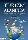 Research paper thumbnail of TURİZM ALANINDA GÜNCEL KONULAR VE YAKLAŞIMLAR