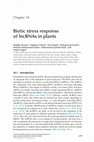 Research paper thumbnail of Biotic stress response of lncRNAs in plants