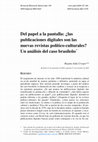 Research paper thumbnail of Del papel a la pantalla: ¿las publicaciones digitales son las nuevas revistas político-culturales? Un análisis del caso brasileño