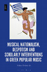 Musical Nationalism, Despotism and Scholarly Interventions in Greek Popular Music Cover Page