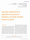 Research paper thumbnail of Impronta ambiental de la agricultura de granos en Argentina: revisando desafíos propios y ajenos