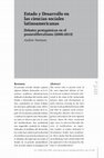 Research paper thumbnail of Estado y Desarrollo en las ciencias sociales latinoamericanas: debates protagónicos en el posneoliberalismo (2006-2013).