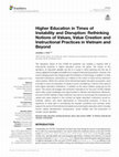 Research paper thumbnail of Higher Education in Times of Instability and Disruption: Rethinking Notions of Values, Value Creation and Instructional Practices in Vietnam and Beyond